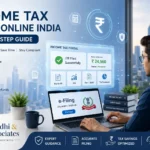 Income Tax Filing Online India: A Step-by-Step Guide for 2026